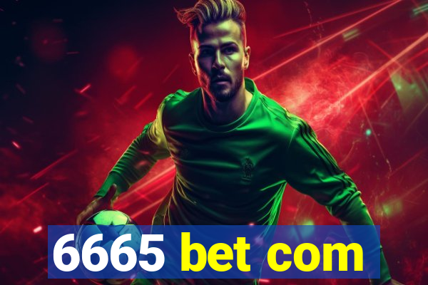 6665 bet com